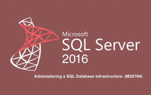 Администрирование баз данных SQL Server 2016. Administering a SQL Database Infrastructure. (M20764)